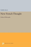 New French Thought: Political Philosophy - New French Thought Series (Hardback)
