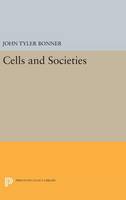 Cells and Societies - Princeton Legacy Library (Hardback)