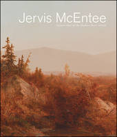 Jervis McEntee: Painter-Poet of the Hudson River School (Paperback)