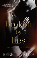 Broken by Lies - Bound and Broken 1 (Paperback)