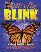 Butterfly Blink: A Book Without Words - Stories Without Words 2 (Paperback)