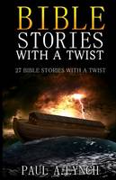 Bible Stories with a Twist