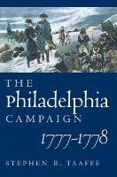The Philadelphia Campaign, 1777-1778 - Modern War Studies (Hardback)