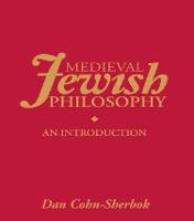 Medieval Jewish Philosophy: An Introduction - Routledge Jewish Studies Series (Hardback)