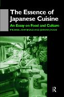The Essence of Japanese Cuisine: An Essay on Food and Culture (Hardback)