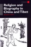 Religion and Biography in China and Tibet (Hardback)