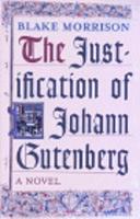 The Justification Of Johann Gutenberg (Hardback)