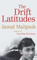 The Drift Latitudes (Hardback)