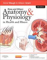 Ross and Wilson Anatomy and Physiology in Health and Illness (Paperback)