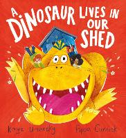 A Dinosaur Lives in Our Shed (PB) (Paperback)
