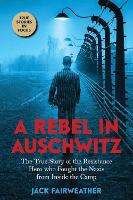 A Rebel in Auschwitz (Paperback)