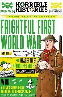 Frightful First World War - Horrible Histories (Paperback)