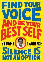 Silence is Not An Option: Find Your Voice and Be Your Best Self (Paperback)