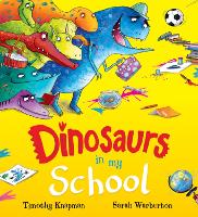 Dinosaurs in My School (NE) (Paperback)
