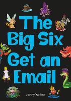 The Big Six Get an Email (Set 12) - Striders Phonics Readers (Paperback)