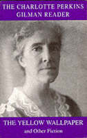 The Charlotte Perkins Gilman Reader (Paperback)