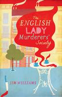 The English Lady Murderers' Society (Paperback)