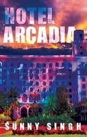 Hotel Arcadia (Hardback)