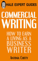 Commercial Writing: How to Earn a Living as a Business Writer (Hardback)
