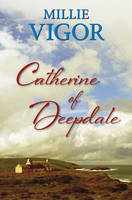 Catherine of Deepdale (Hardback)