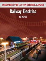 Aspects of Modelling: Railway Electrics (Paperback)