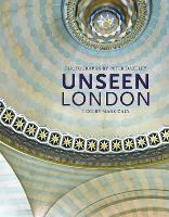 Unseen London - Unseen London (Hardback)