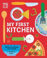 My First Kitchen - Press & Play (Board book)