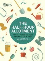 RHS Half Hour Allotment: Timely Tips for the Most Productive Plot Ever (Paperback)