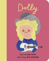 Dolly Parton: My First Dolly Partonvolume 28 - Little People, Big Dreams 28 (Board book)