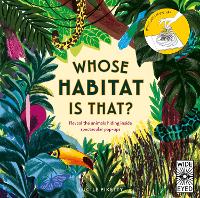 Whose Habitat is That?: Reveal the animals hiding inside spectacular pop-ups (Hardback)