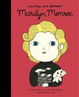 Marilyn Monroe: Volume 66 - Little People, BIG DREAMS (Hardback)
