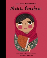 Malala Yousafzai: Volume 57 - Little People, BIG DREAMS (Hardback)