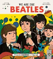 Friends Change the World: We Are The Beatles - Friends Change the World (Hardback)