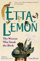 Etta Lemon: The Woman Who Saved the Birds (Paperback)