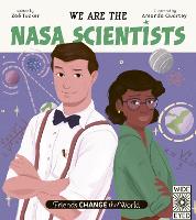 We Are the NASA Scientists Volume 4 - Friends Change the World (Hardback)