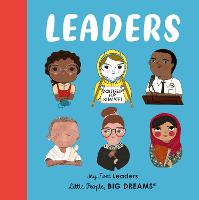 Leaders: My First Leaders - Little People, BIG DREAMS (Board book)