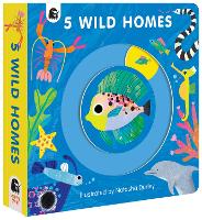 5 Wild Homes - 5 Wild... (Board book)