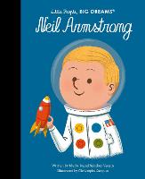 Neil Armstrong: Volume 82 - Little People, BIG DREAMS (Hardback)