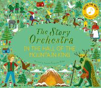 The Story Orchestra: In the Hall of the Mountain King: Volume 7