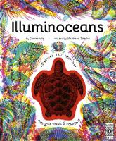Illuminoceans: Dive Deep Into the Ocean with Your Magic Three-Colour Lens - Illumi: See 3 Images in 1 (Hardback)