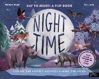 Daytime and Night-time: Explore the earth’s habitats during the day and night (Hardback)