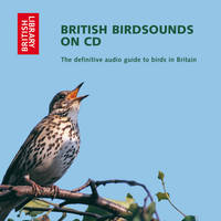 British Bird Sounds: The Definitive Audio Guide to Birds in Britain (CD-Audio)