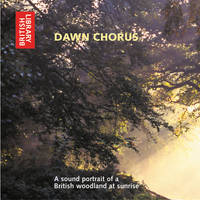Dawn Chorus: A Sound Portrait of a British Woodland at Sunrise (CD-Audio)