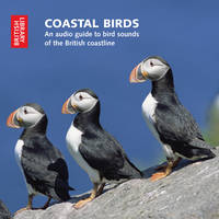 Coastal Birds: A Guide to Bird Sounds of the British Coast (CD-Audio)