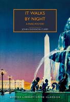 It Walks by Night: A Paris Mystery - British Library Crime Classics (Paperback)