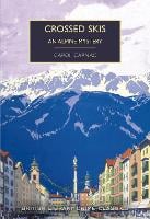Crossed Skis: An Alpine Mystery - British Library Crime Classics (Paperback)