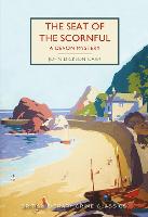 The Seat of the Scornful: A Devon Mystery - British Library Crime Classics 100 (Paperback)