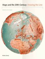 Maps and the 20th Century: Drawing the Line (Paperback)