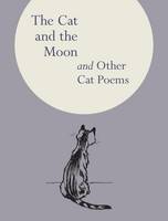 The Cat and the Moon: And Other Cat Poems (Hardback)