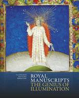 Royal Manuscripts: The Genius of Illumination (Hardback)